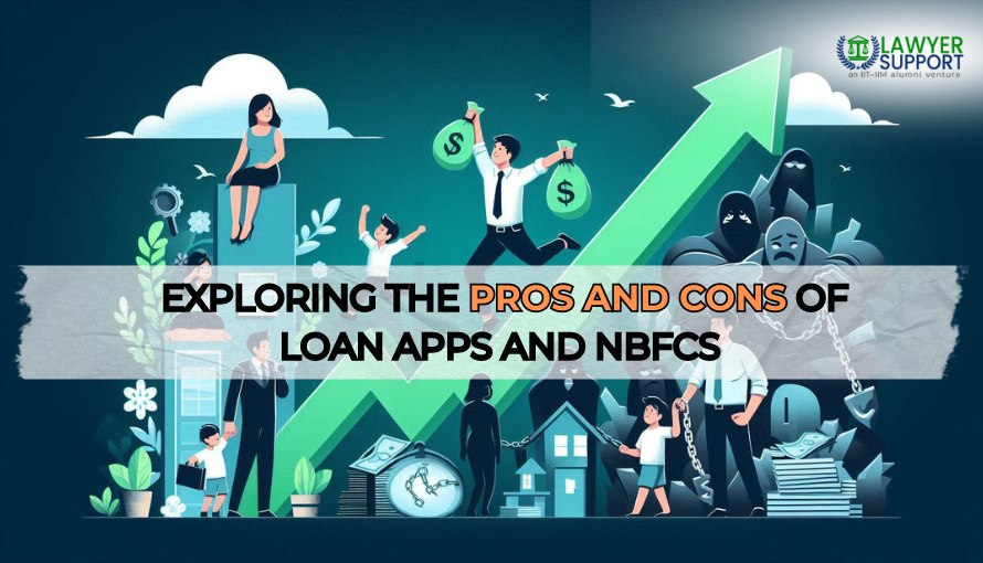 The Double-Edged Sword: Exploring the Pros and Cons of Loan Apps and NBFCs in India